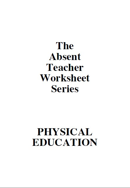 The Absent Teacher Worksheet Series - PE 