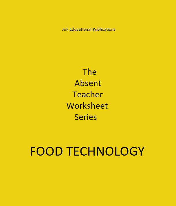 The Absent Teacher Worksheet Series - Food Technology 